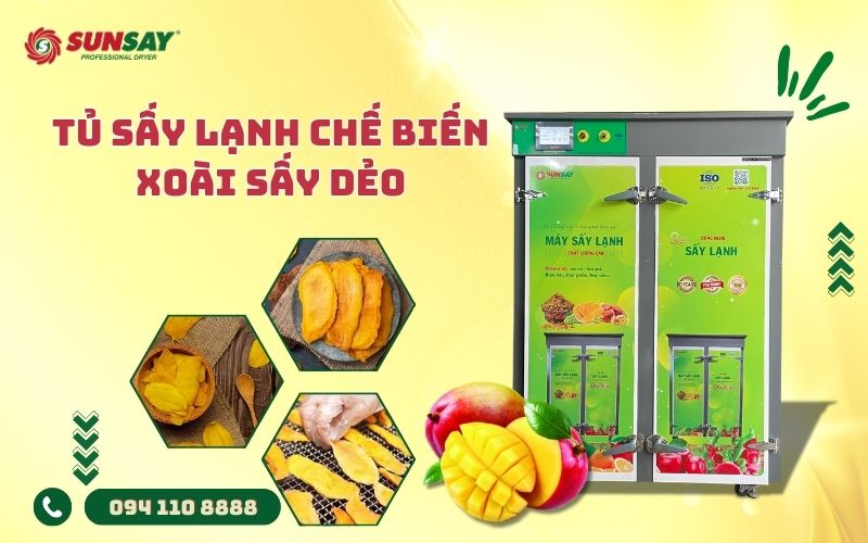 Tủ sấy lạnh chế biến xoài sấy dẻo