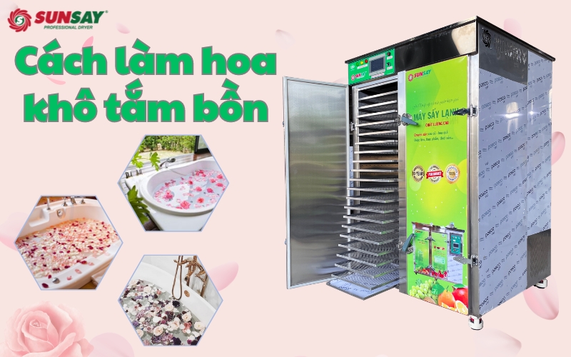Cách làm hoa khô tắm bồn giữ nguyên hương thơm