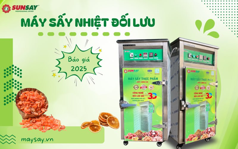 Máy sấy nhiệt bảo quản chất lượng thực phẩm