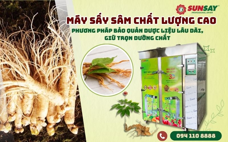 Máy sấy sâm chất lượng cao
