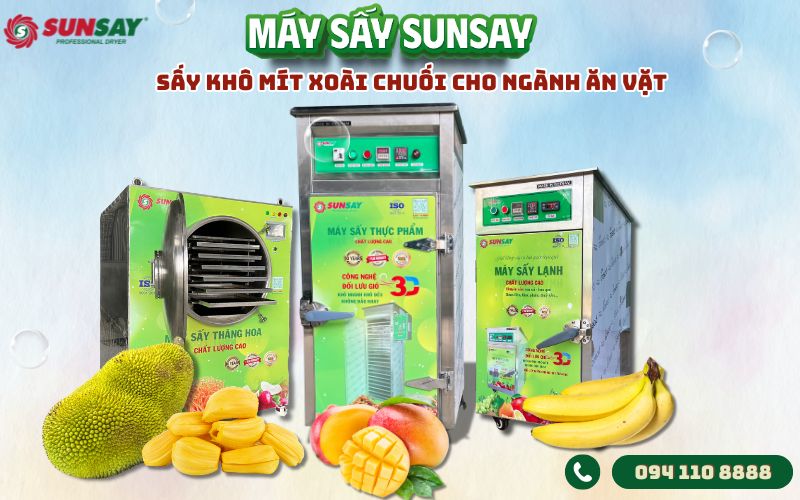 Sấy khô mít xoài chuối cho ngành ăn vặt